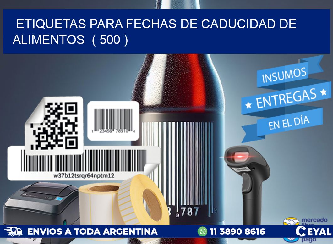 ETIQUETAS PARA FECHAS DE CADUCIDAD DE ALIMENTOS  ( 500 )