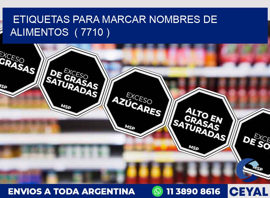 ETIQUETAS PARA MARCAR NOMBRES DE ALIMENTOS  ( 7710 )
