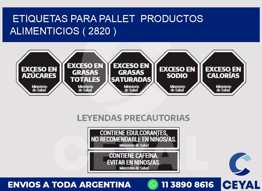 ETIQUETAS PARA PALLET  PRODUCTOS ALIMENTICIOS ( 2820 )