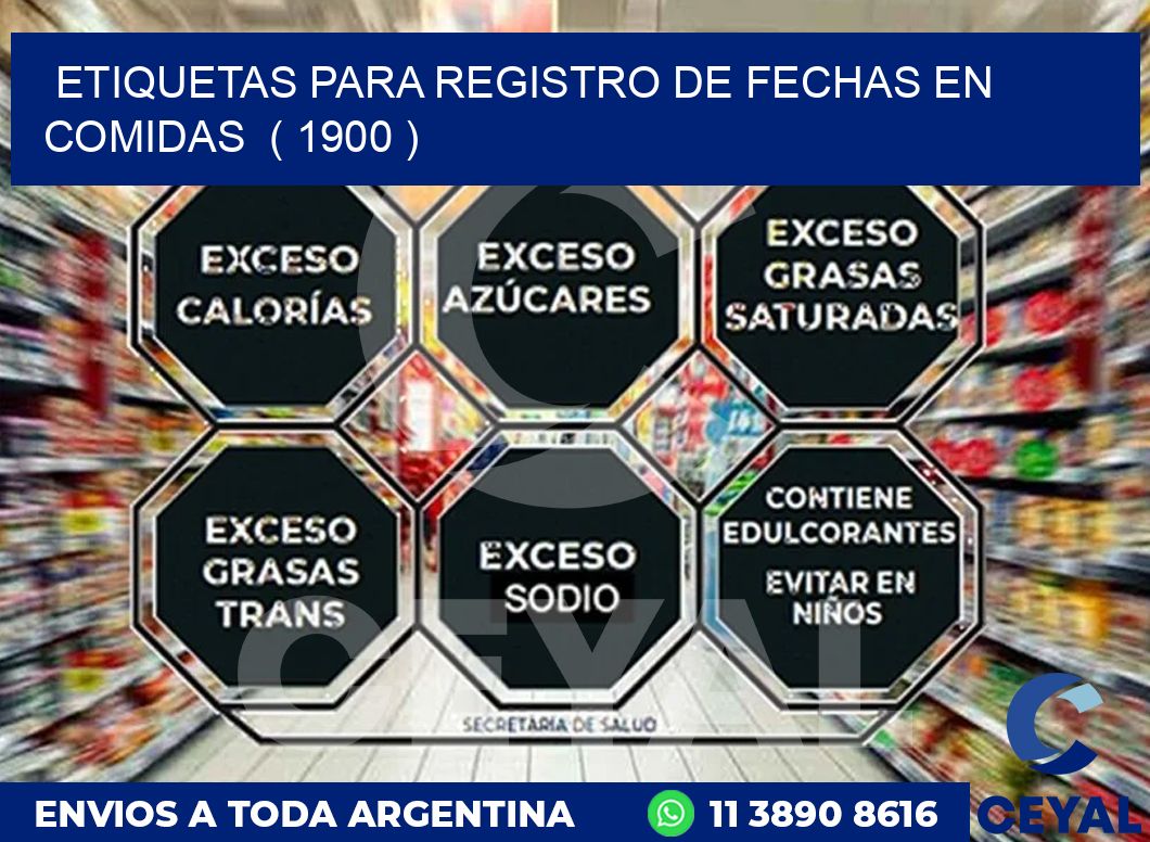 ETIQUETAS PARA REGISTRO DE FECHAS EN COMIDAS  ( 1900 )