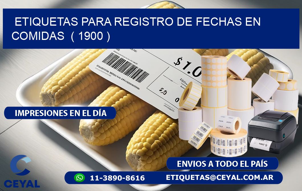 ETIQUETAS PARA REGISTRO DE FECHAS EN COMIDAS  ( 1900 )