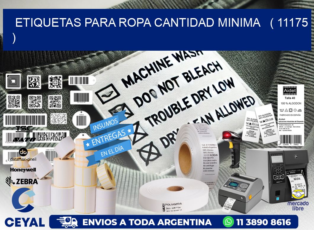 ETIQUETAS PARA ROPA CANTIDAD MINIMA   ( 11175 )