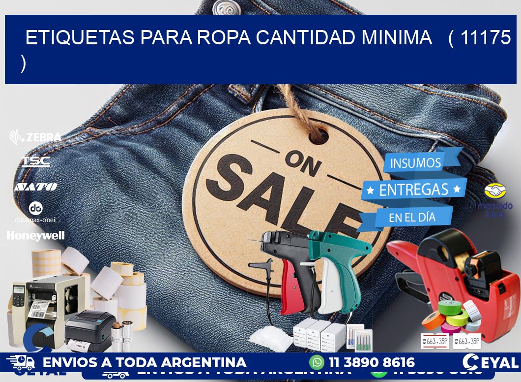 ETIQUETAS PARA ROPA CANTIDAD MINIMA   ( 11175 )