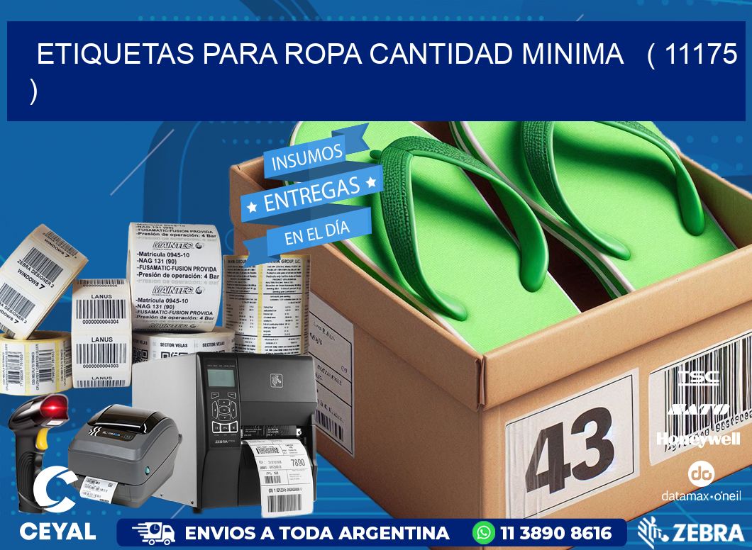 ETIQUETAS PARA ROPA CANTIDAD MINIMA   ( 11175 )