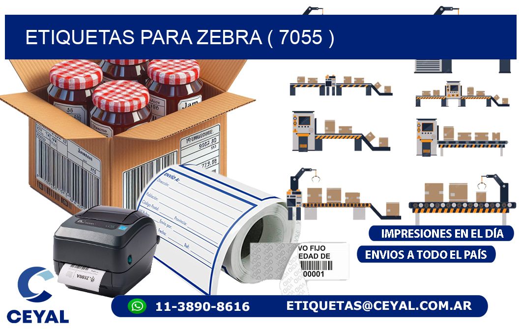 ETIQUETAS PARA ZEBRA ( 7055 )