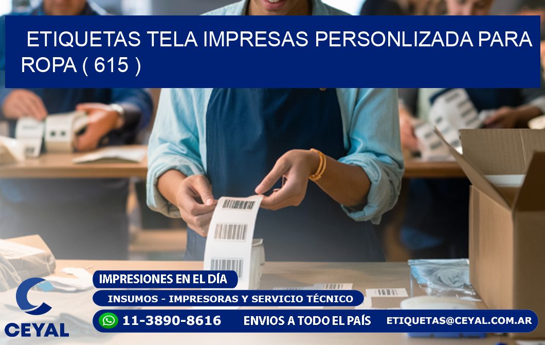 ETIQUETAS TELA IMPRESAS PERSONLIZADA PARA ROPA ( 615 )