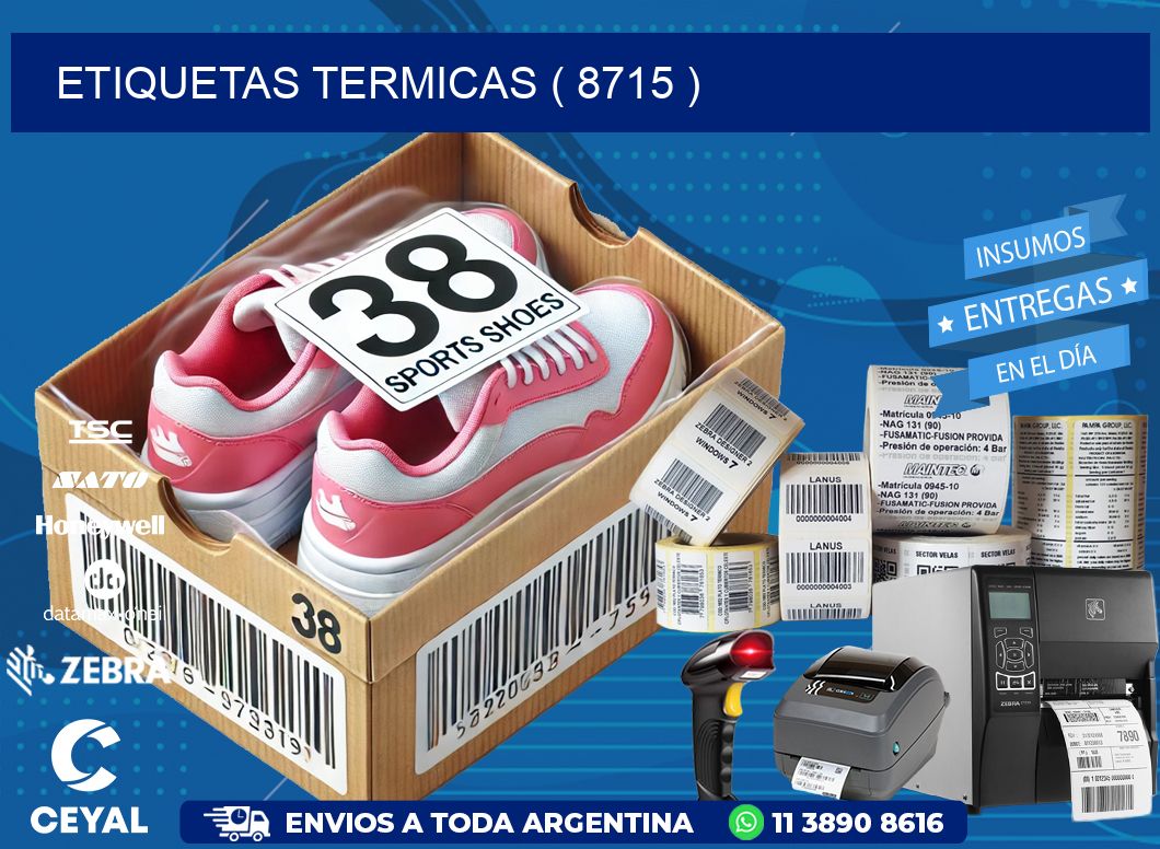 ETIQUETAS TERMICAS ( 8715 )
