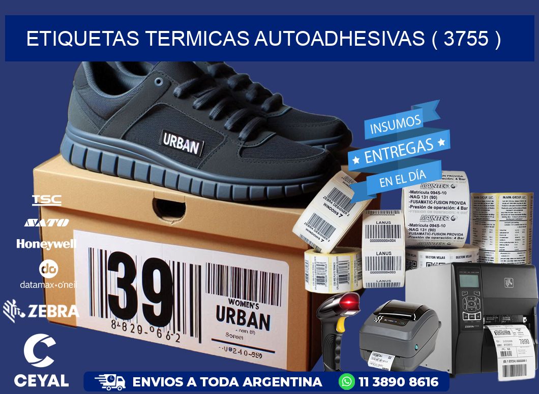 ETIQUETAS TERMICAS AUTOADHESIVAS ( 3755 )