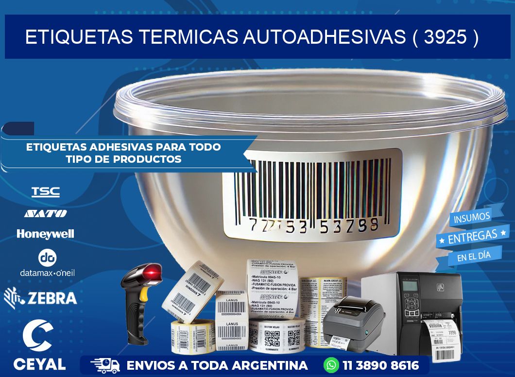 ETIQUETAS TERMICAS AUTOADHESIVAS ( 3925 )