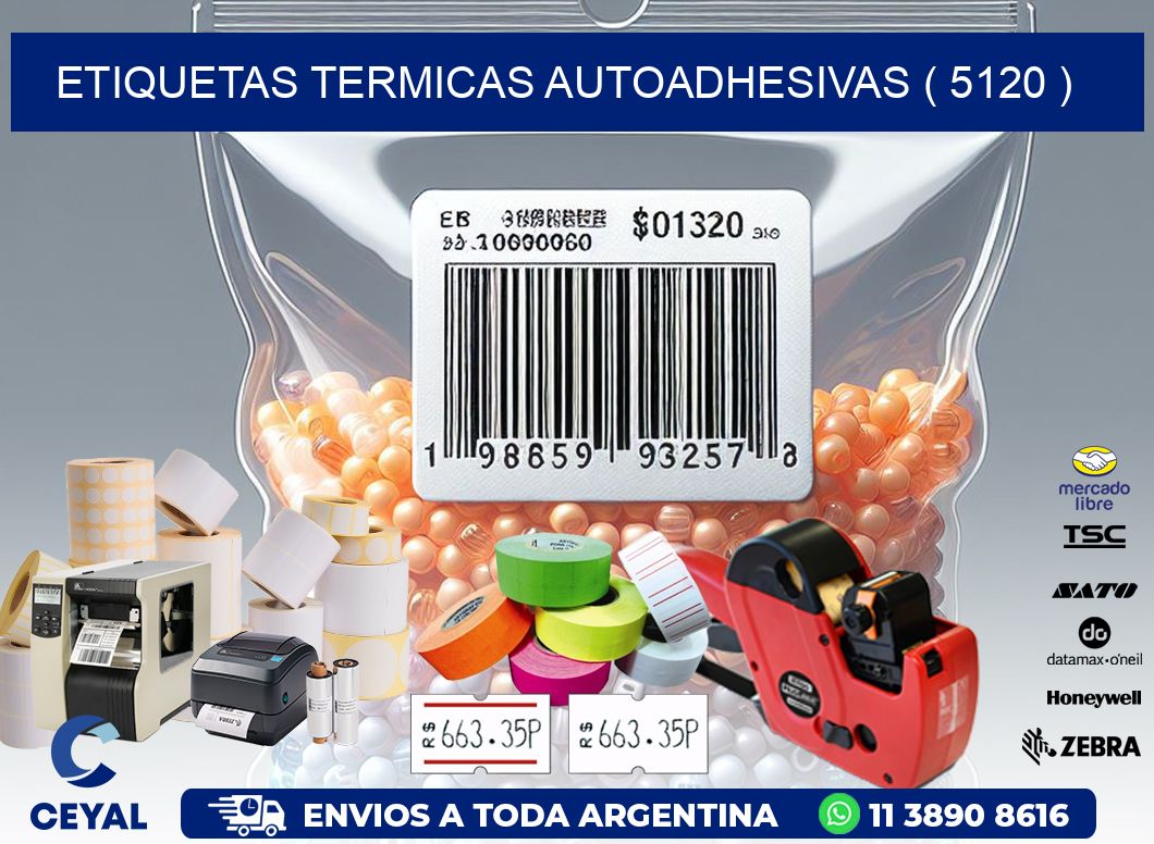 ETIQUETAS TERMICAS AUTOADHESIVAS ( 5120 )