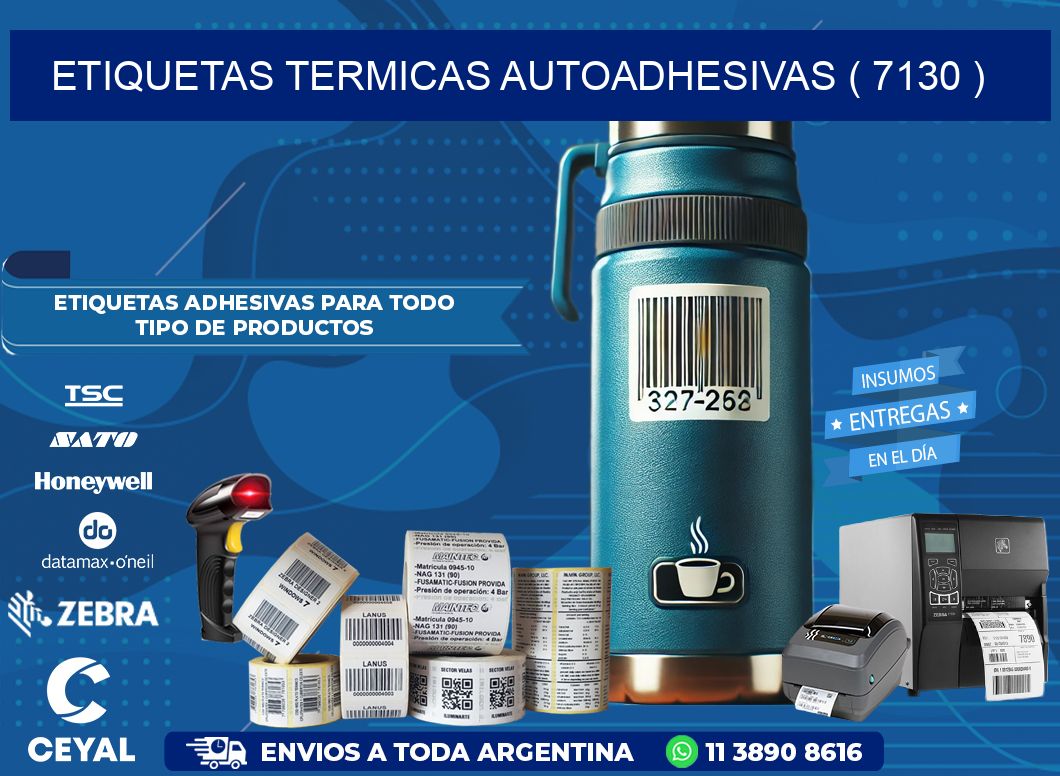 ETIQUETAS TERMICAS AUTOADHESIVAS ( 7130 )