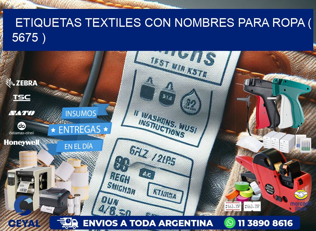 ETIQUETAS TEXTILES CON NOMBRES PARA ROPA ( 5675 )