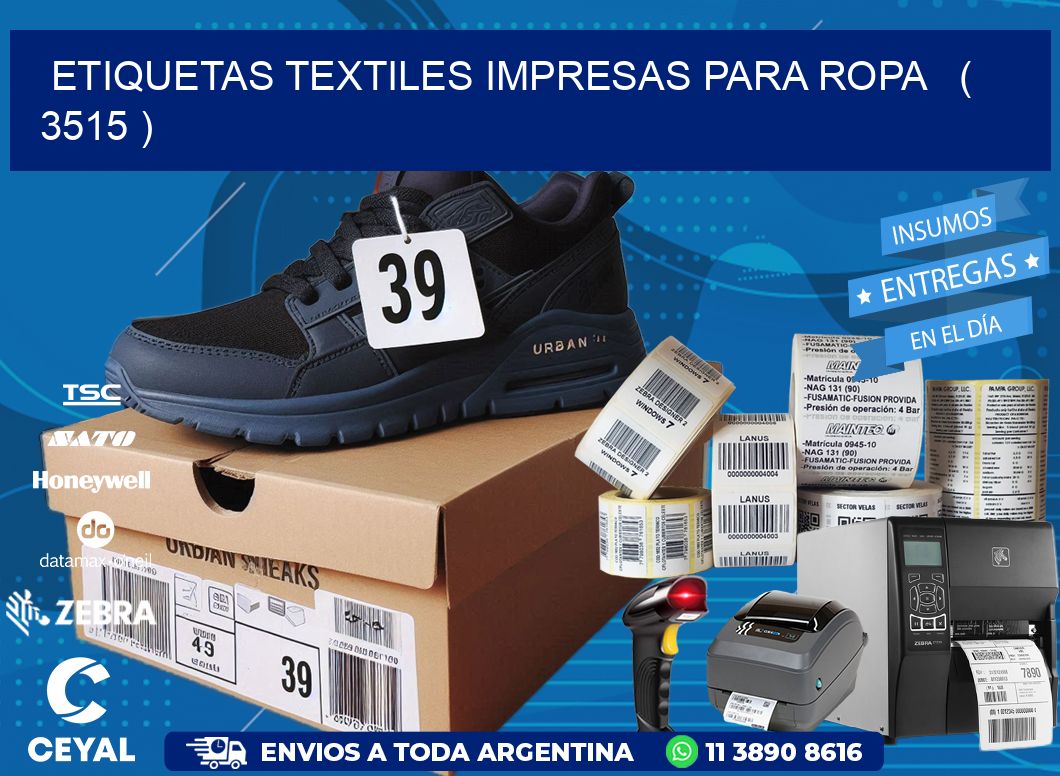 ETIQUETAS TEXTILES IMPRESAS PARA ROPA   ( 3515 )
