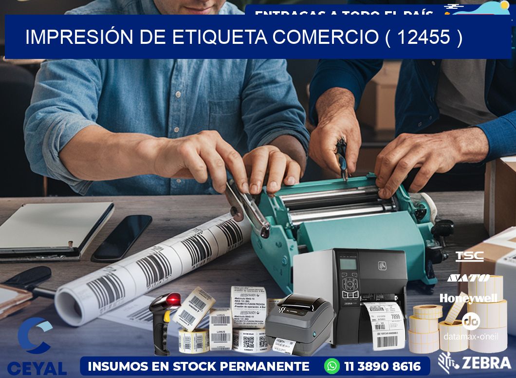 IMPRESIÓN DE ETIQUETA COMERCIO ( 12455 )
