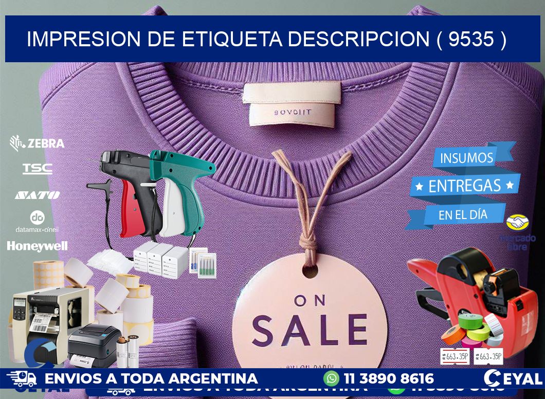 IMPRESION DE ETIQUETA DESCRIPCION ( 9535 )