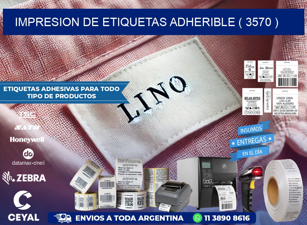 IMPRESION DE ETIQUETAS ADHERIBLE ( 3570 )
