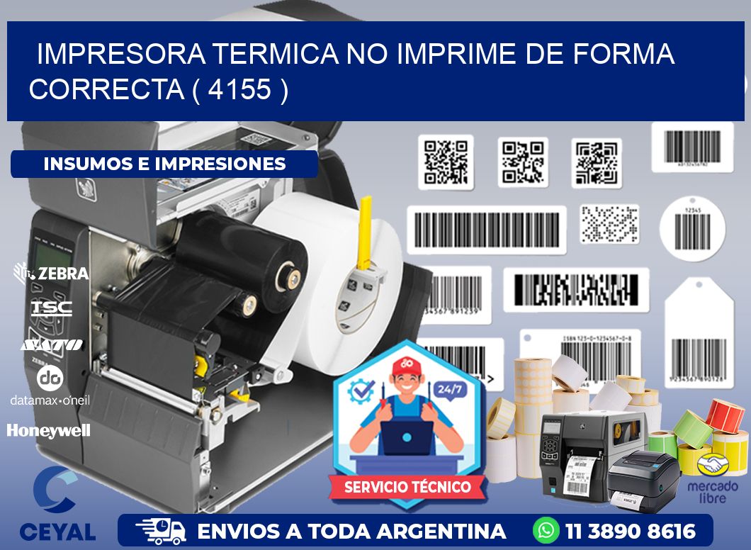 IMPRESORA TERMICA NO IMPRIME DE FORMA CORRECTA ( 4155 )