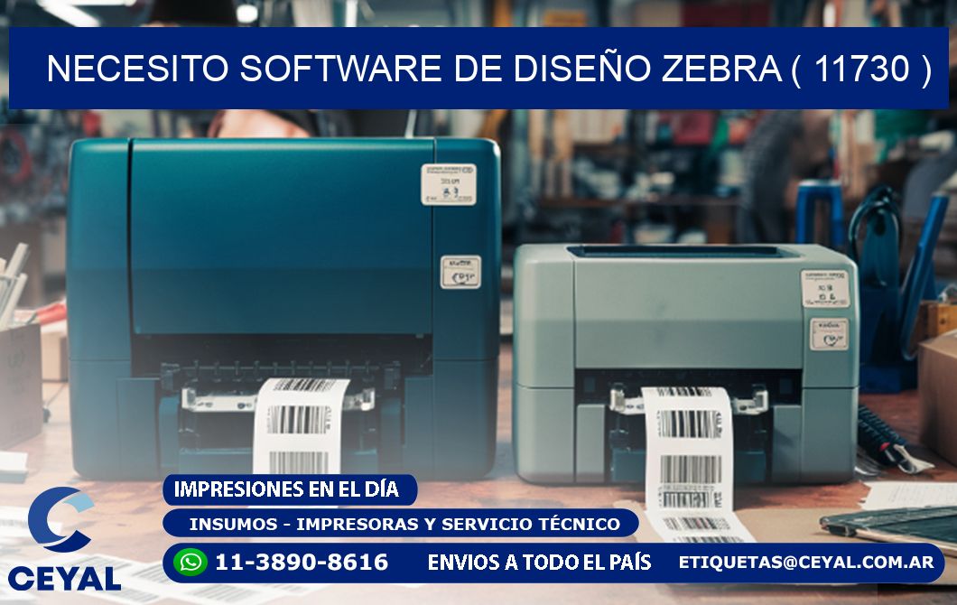 NECESITO SOFTWARE DE DISEÑO ZEBRA ( 11730 )