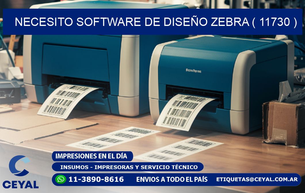 NECESITO SOFTWARE DE DISEÑO ZEBRA ( 11730 )