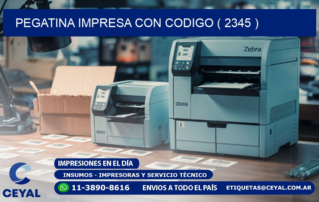 PEGATINA IMPRESA CON CODIGO ( 2345 )