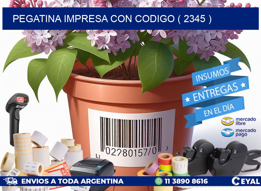 PEGATINA IMPRESA CON CODIGO ( 2345 )