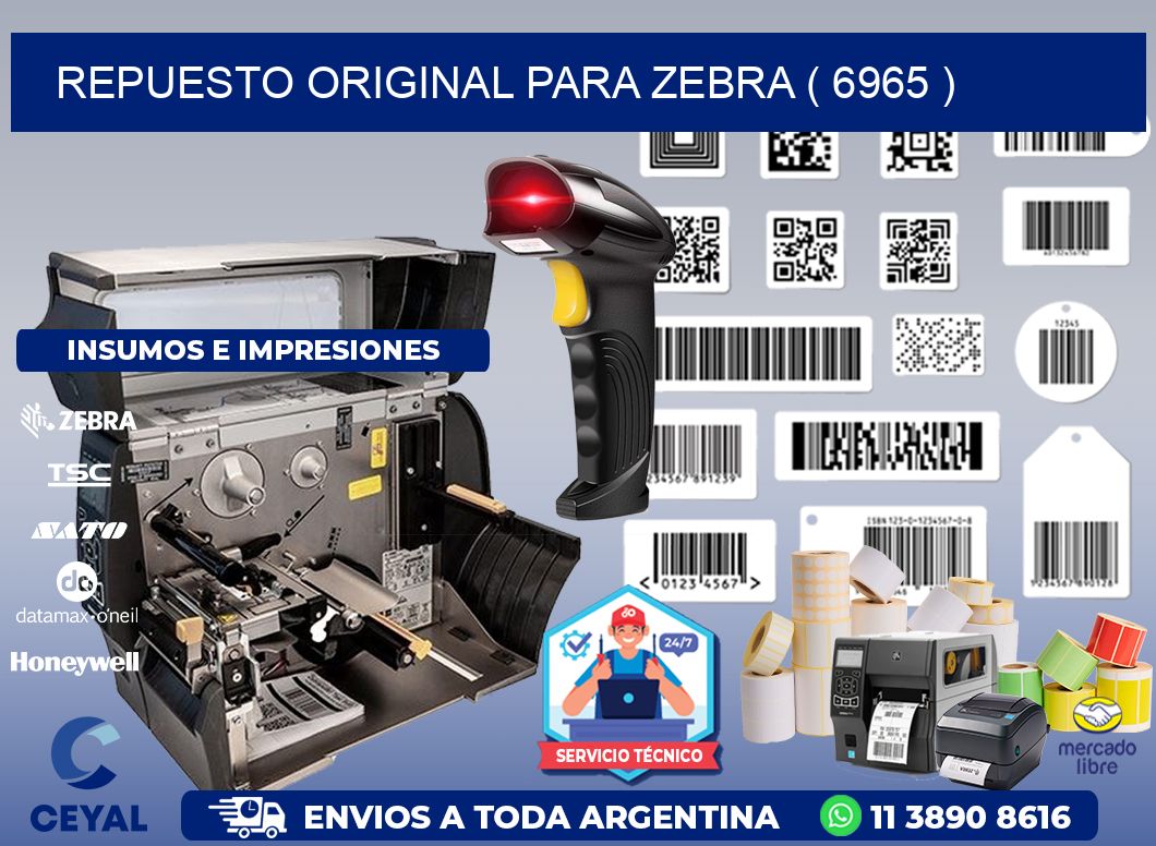 REPUESTO ORIGINAL PARA ZEBRA ( 6965 )