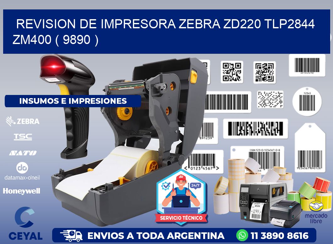 REVISION DE IMPRESORA ZEBRA ZD220 TLP2844 ZM400 ( 9890 )