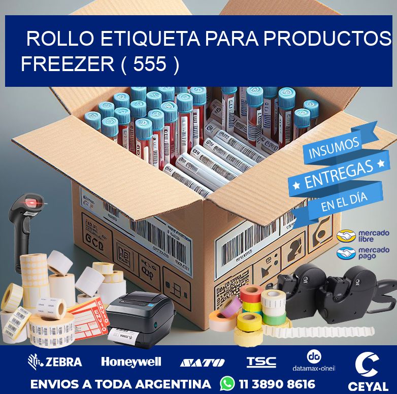 ROLLO ETIQUETA PARA PRODUCTOS FREEZER ( 555 )