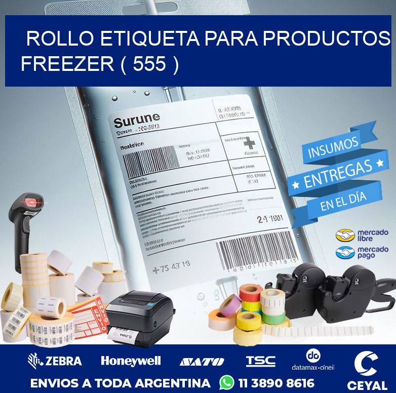 ROLLO ETIQUETA PARA PRODUCTOS FREEZER ( 555 )