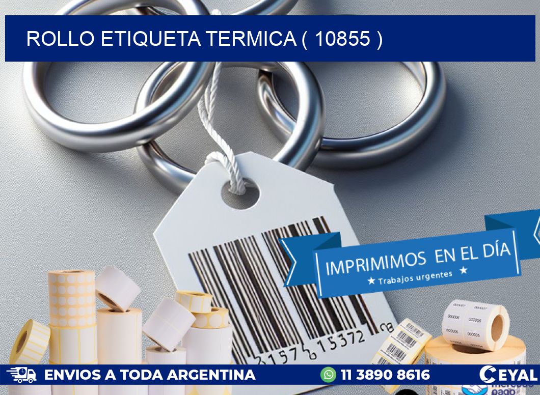 ROLLO ETIQUETA TERMICA ( 10855 )
