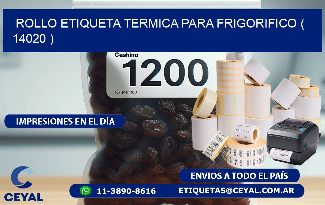 ROLLO ETIQUETA TERMICA PARA FRIGORIFICO ( 14020 )