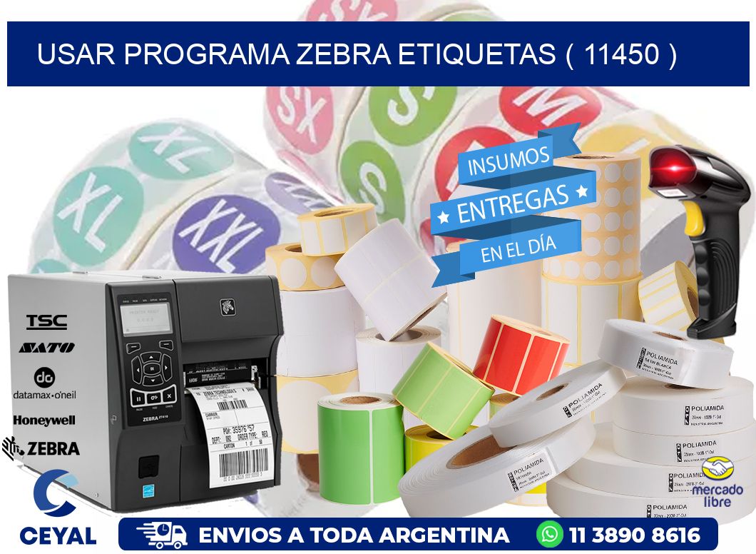 USAR PROGRAMA ZEBRA ETIQUETAS ( 11450 )