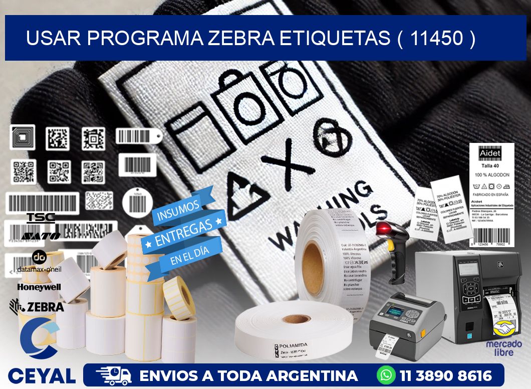 USAR PROGRAMA ZEBRA ETIQUETAS ( 11450 )