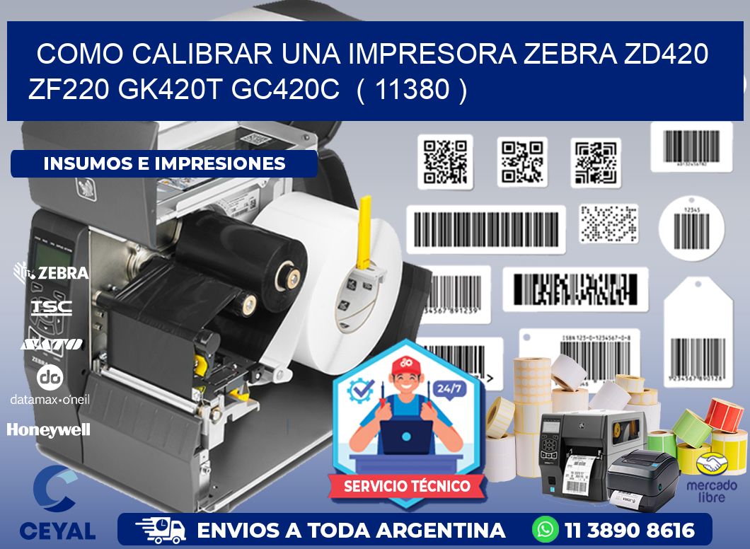 como calibrar una impresora zebra zd420 ZF220 GK420T GC420C  ( 11380 )