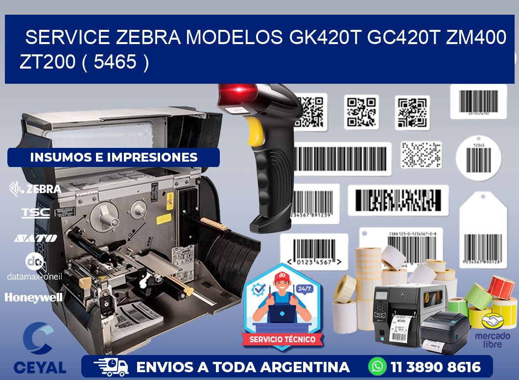 service zebra MODELOS GK420T GC420T ZM400 ZT200 ( 5465 )