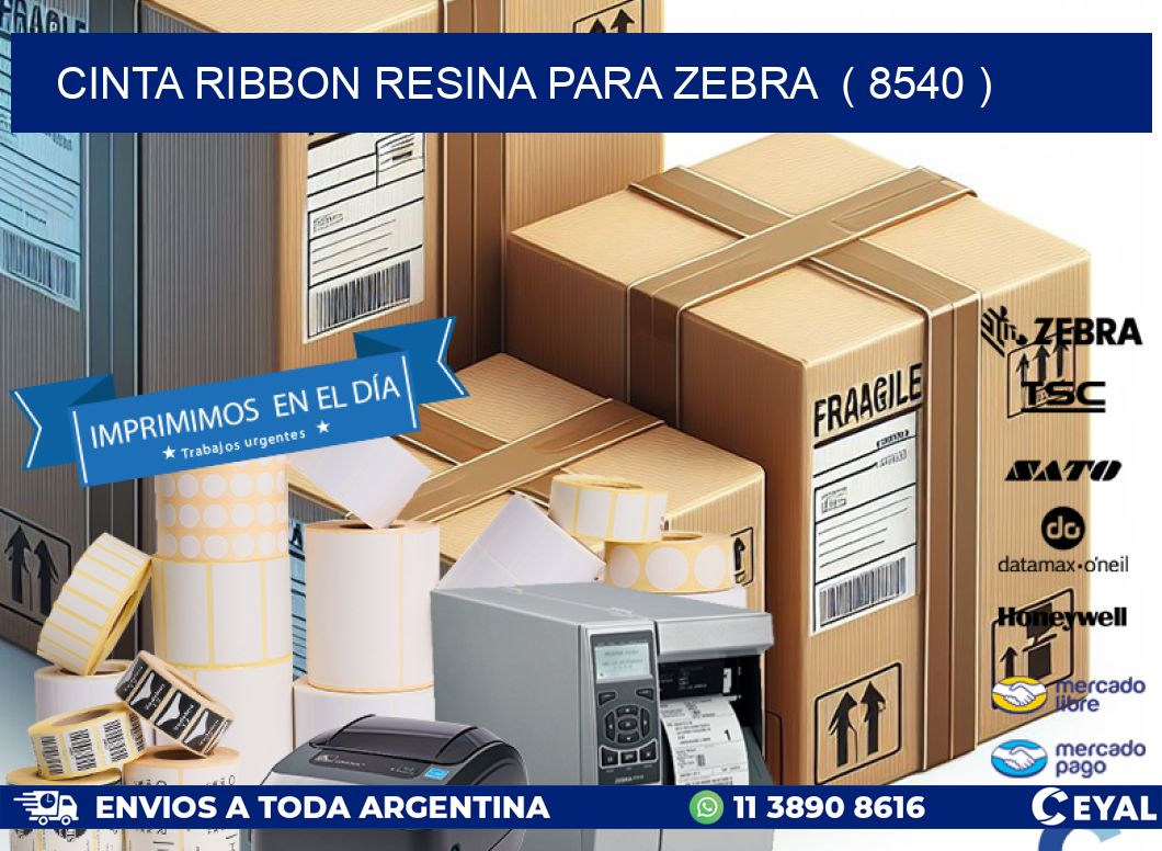 CINTA RIBBON RESINA PARA ZEBRA  ( 8540 )