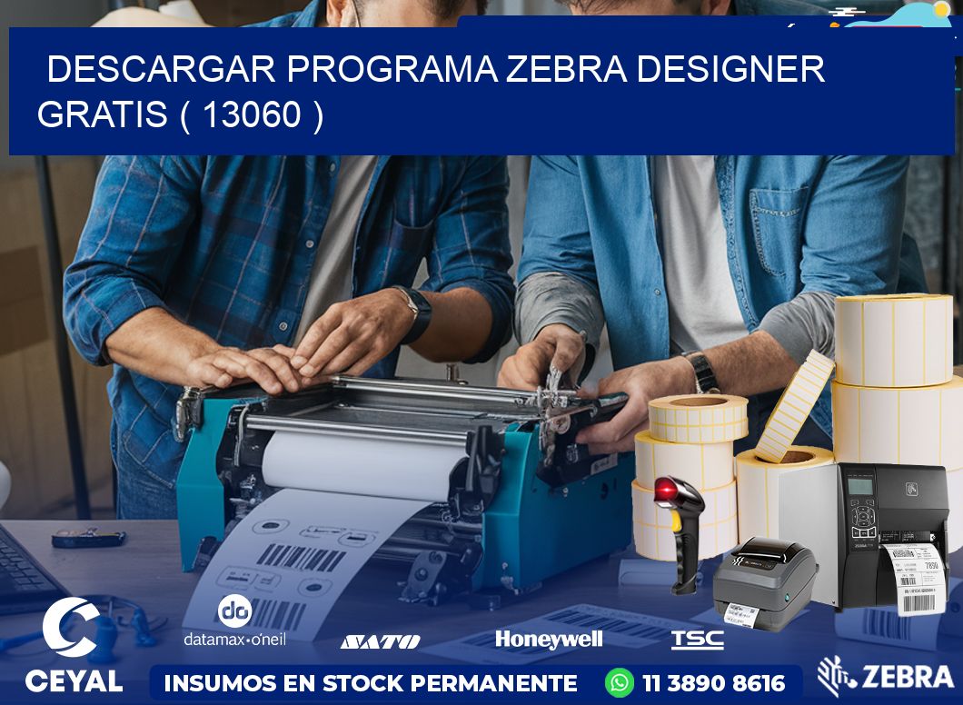 DESCARGAR PROGRAMA ZEBRA DESIGNER GRATIS ( 13060 )