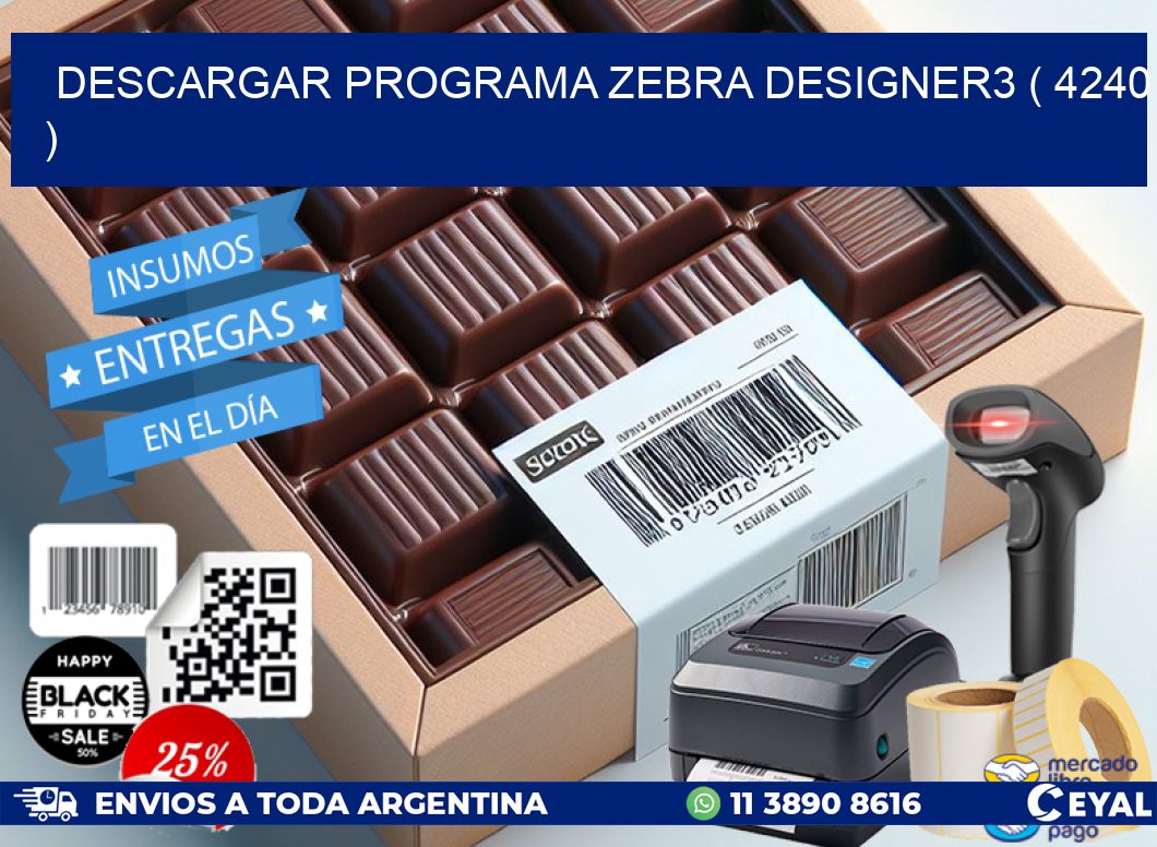 DESCARGAR PROGRAMA ZEBRA DESIGNER3 ( 4240 )