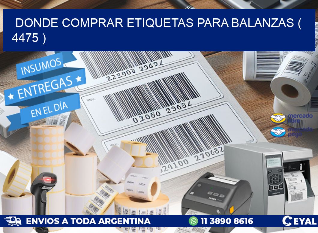 DONDE COMPRAR ETIQUETAS PARA BALANZAS ( 4475 )