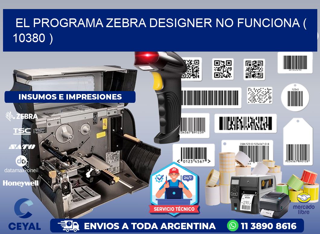 EL PROGRAMA ZEBRA DESIGNER NO FUNCIONA ( 10380 )