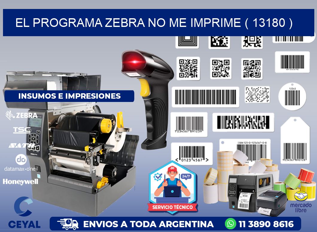 EL PROGRAMA ZEBRA NO ME IMPRIME ( 13180 )