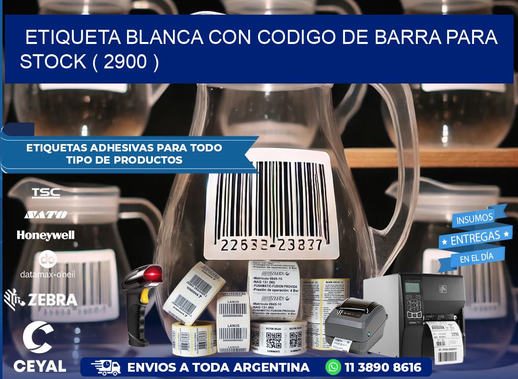 ETIQUETA BLANCA CON CODIGO DE BARRA PARA STOCK ( 2900 )