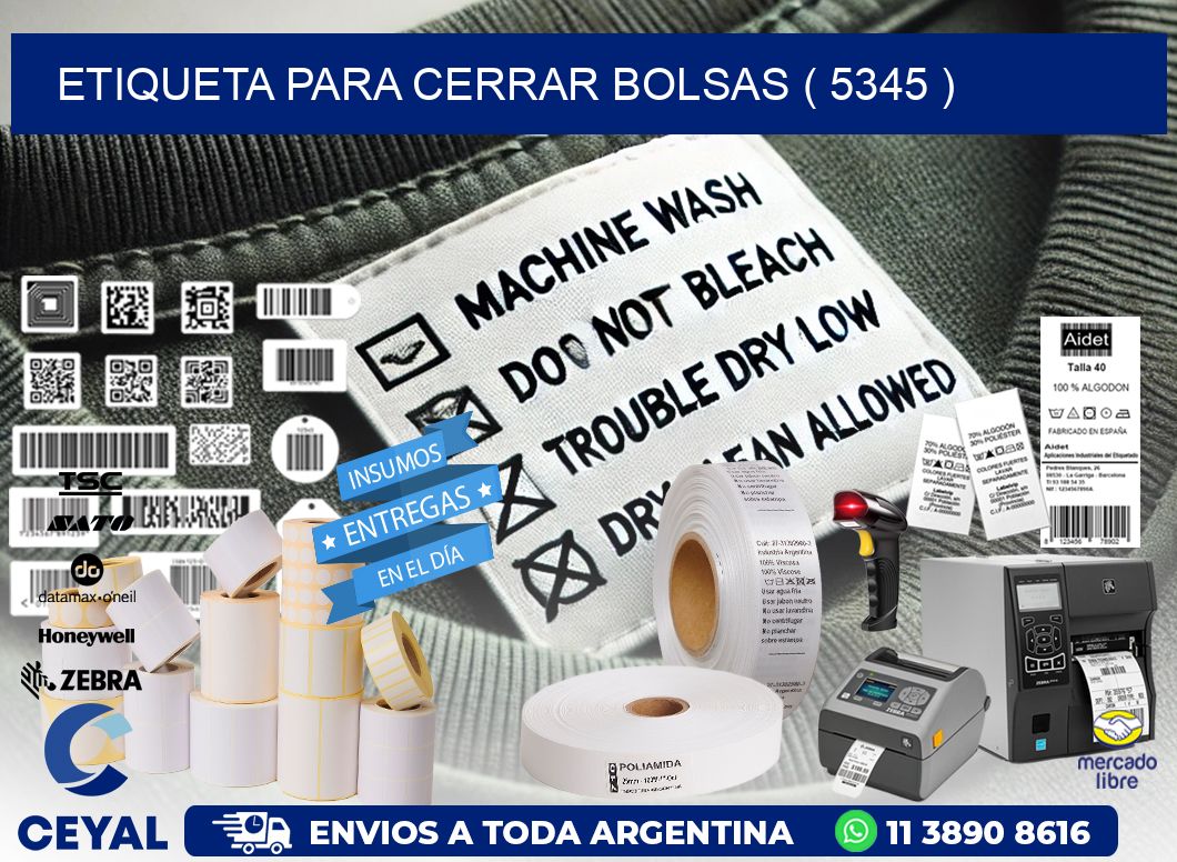 ETIQUETA PARA CERRAR BOLSAS ( 5345 )