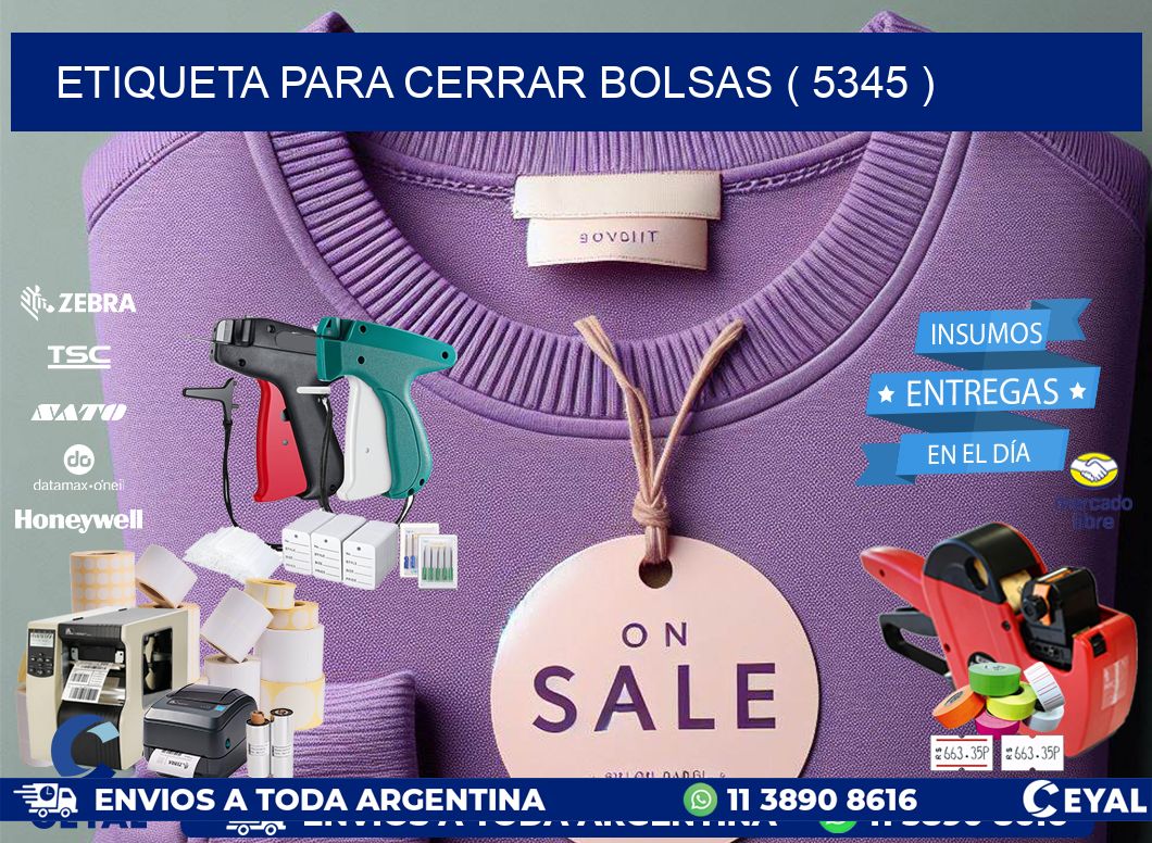 ETIQUETA PARA CERRAR BOLSAS ( 5345 )