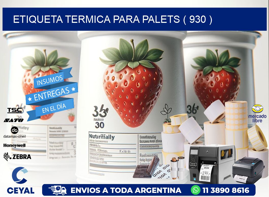 ETIQUETA TERMICA PARA PALETS ( 930 )