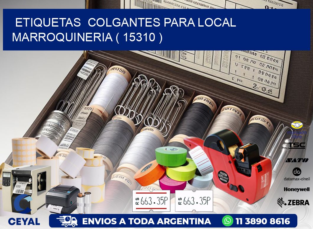 ETIQUETAS  COLGANTES PARA LOCAL MARROQUINERIA ( 15310 )