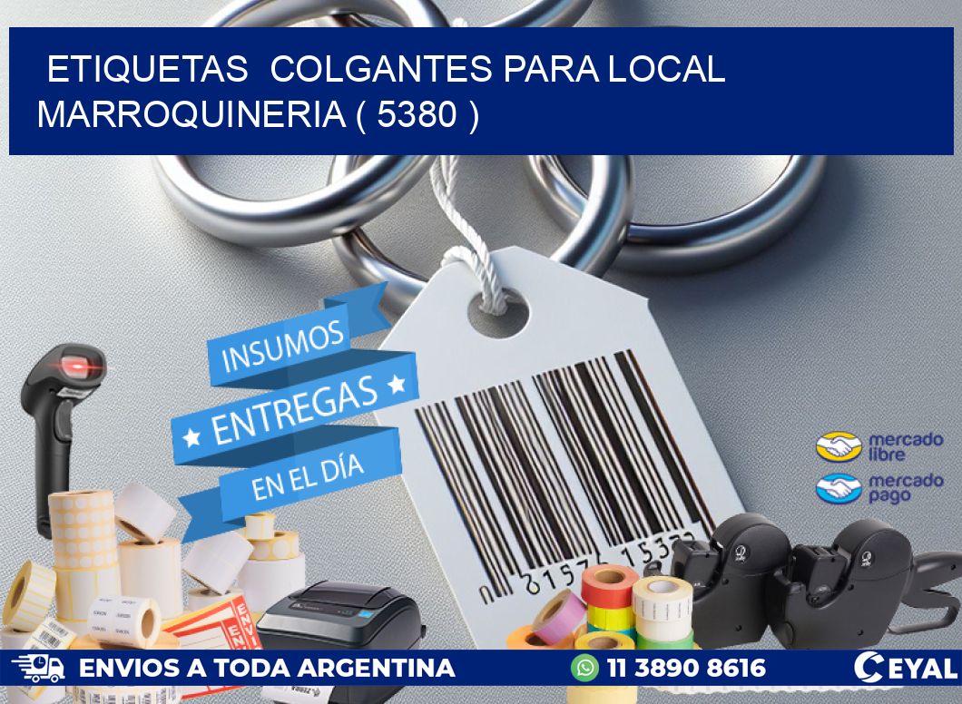 ETIQUETAS  COLGANTES PARA LOCAL MARROQUINERIA ( 5380 )