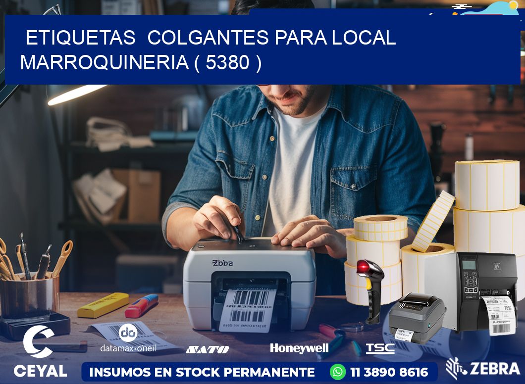 ETIQUETAS  COLGANTES PARA LOCAL MARROQUINERIA ( 5380 )