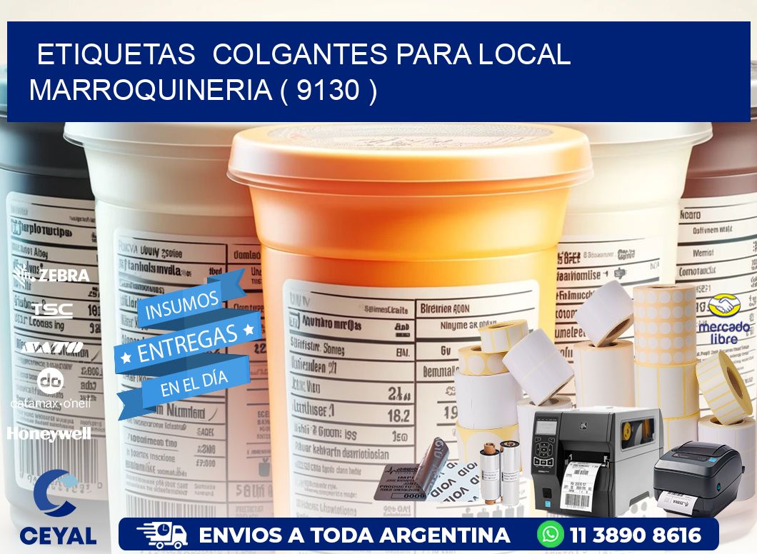 ETIQUETAS  COLGANTES PARA LOCAL MARROQUINERIA ( 9130 )