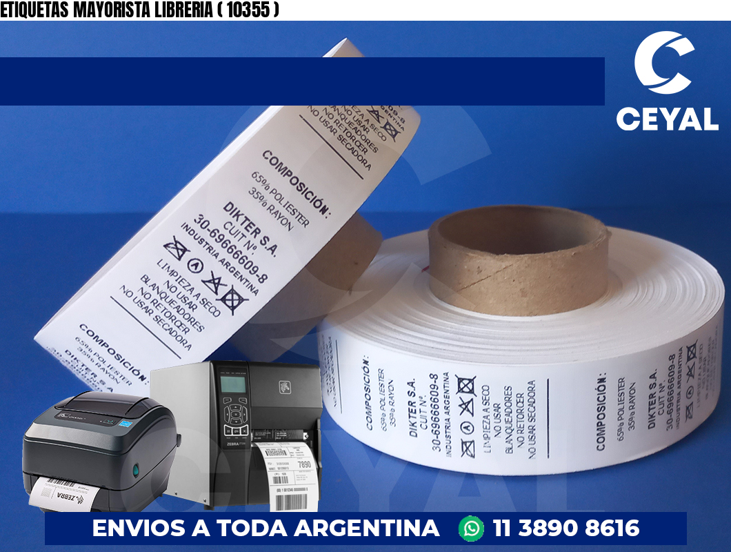ETIQUETAS MAYORISTA LIBRERIA ( 10355 )